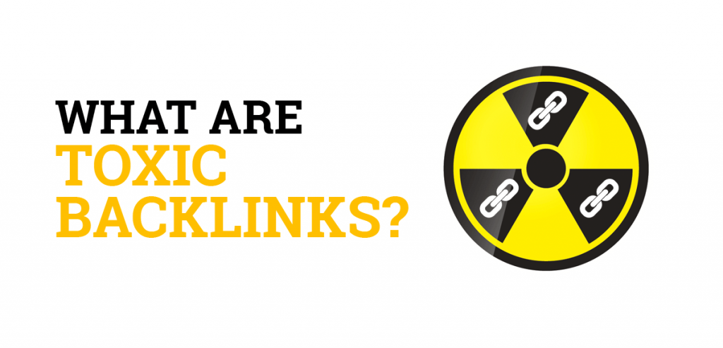 What Are Toxic Backlinks